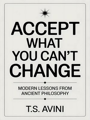 cover image of Accept What You Can't Change